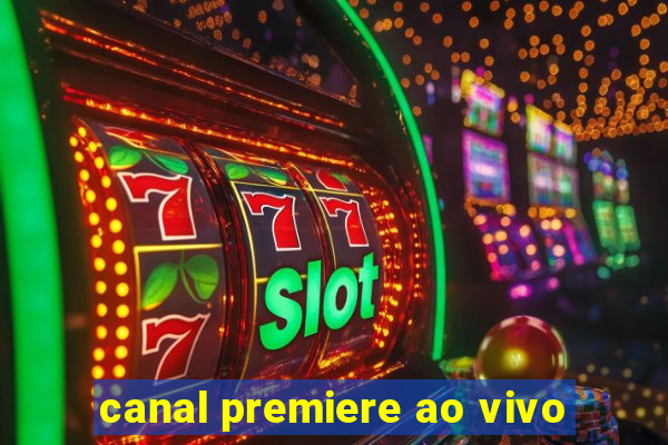 canal premiere ao vivo